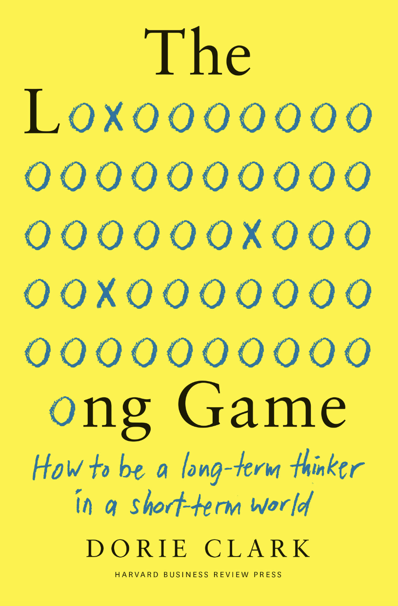 Book review: The Long Game – How to be a long-term thinker in a short-term world